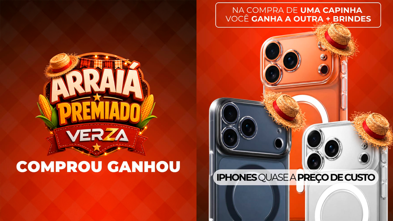 Arraiá Premiado da Verza Store oferece capinha em dobro e ofertas em iPhones